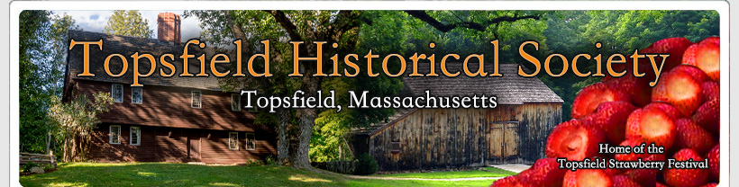 Topsfield Historical Society, Topsfield Massachusetts